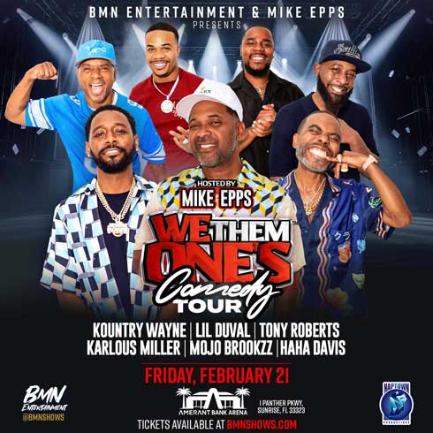 BMN Entertainment's 'We Them Ones' Comedy Tour Heads to Amerant Bank Arena on Feb. 21, 2025